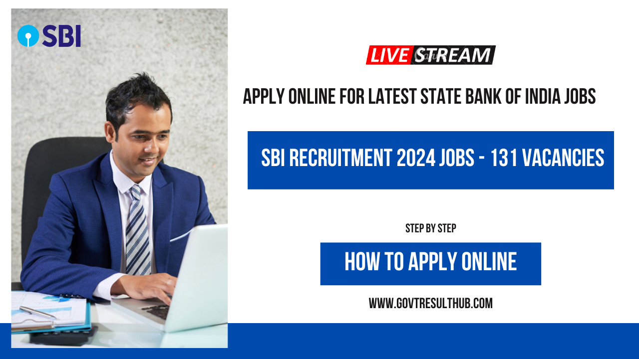 You are currently viewing SBI Recruitment 2024 Apply Online for Latest State Bank of India Jobs – 131 Vacancies