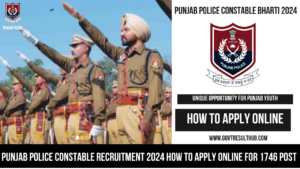 Read more about the article Punjab Police Constable Recruitment 2024 How To Apply Online for 1746 Post Right Now