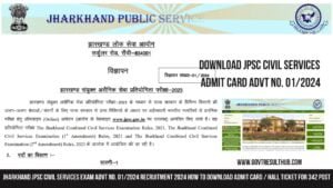 Read more about the article Jharkhand JPSC Civil Services Exam Advt No. 01/2024 Recruitment 2024 How To Download Admit Card / Hall Ticket for 342 Post