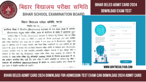 Read more about the article Bihar DELED Admit Card 2024 Download For Admission Test Exam Can Download 2024 Admit Card