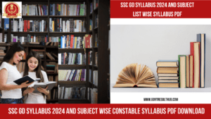 Read more about the article SSC GD Syllabus 2024 Subject List Syllabus PDF Download