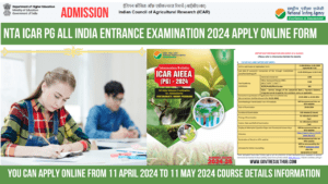 Read more about the article NTA ICAR PG All India Entrance Examination AIEEA PG and Phd Admission Test 2024 How To Apply Online Form