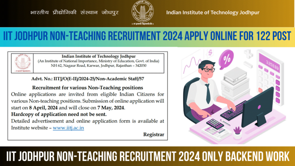 IIT Jodhpur Non-Teaching Recruitment 2024 Apply Online for 122 Post