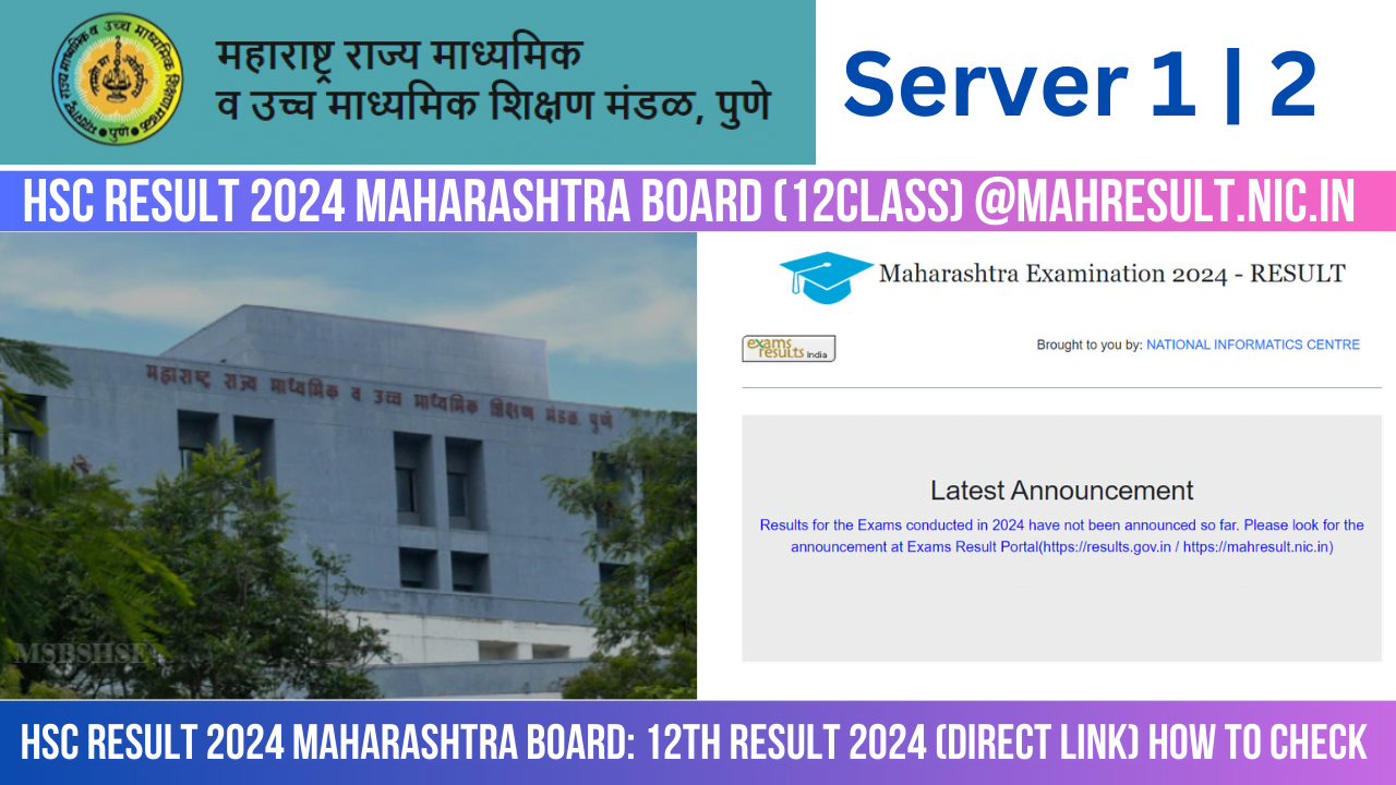 HSC Result 2024 Maharashtra Board 12th @mahresult.nic.in