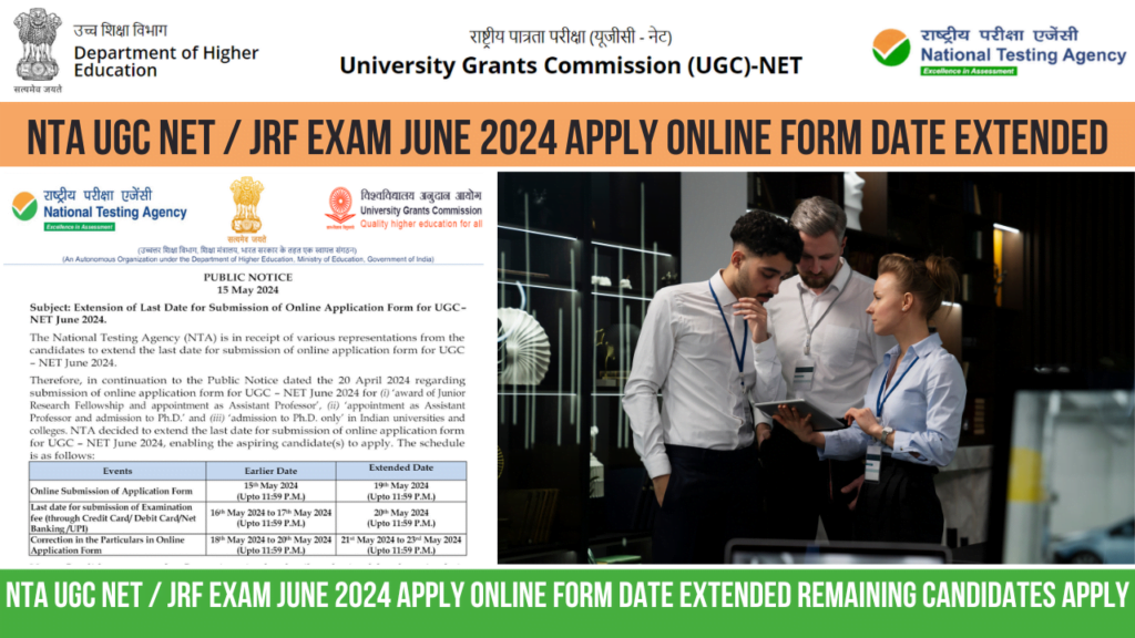 NTA UGC NET / JRF Exam June 2024 Apply Online Form Date Extended 