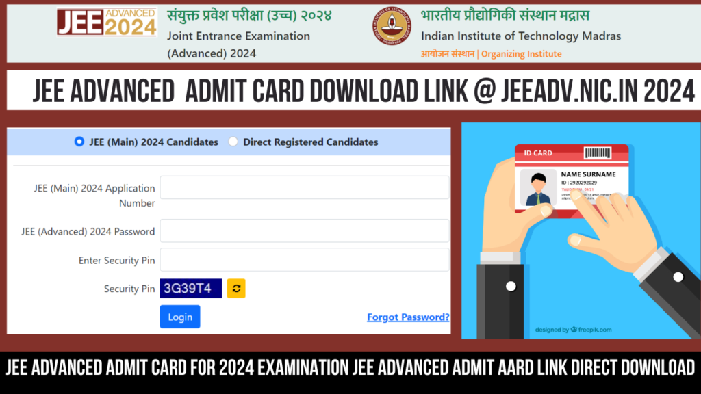 JEE Advanced  Admit Card Download link @ jeeadv.nic.in 2024