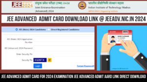 Read more about the article JEE Advanced Admit Card for 2024 Examination JEE Advanced Admit Card link Direct Download