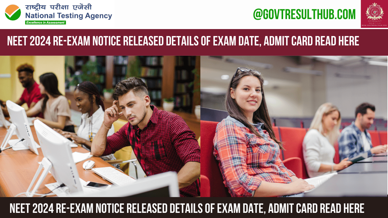 NEET 2024 Re-Exam Notice Released Details of Exam Date, Admit Card Read Here