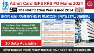 Read more about the article IBPS PO Admit Card IBPS RRB PO Mains Admit Card 2024 1 Phase 2 Call Letter Download