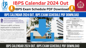 Read more about the article IBPS Calendar 2024 Out, IBPS Exam Schedule PDF Download