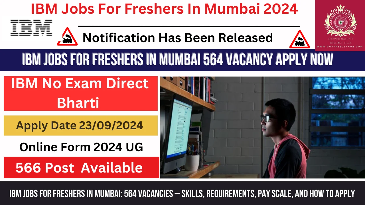 IBM Jobs For Freshers In Mumbai 564 Vacancy Apply Now