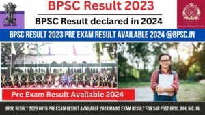 Read more about the article BPSC Result 2023 69th Pre Exam Result Available 2024 Mains Exam Result for 346 Post bpsc. bih. nic. in