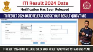 Read more about the article ITI Result 2024 Date Release Check Your Result @NCVT MIS 1st and 2nd-year