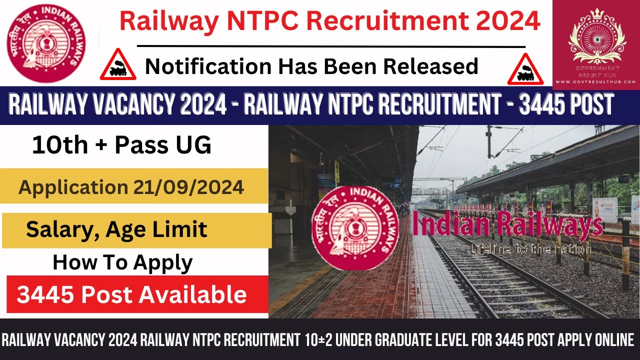 Railway Vacancy 2024 Railway NTPC Recruitment 3445 Post