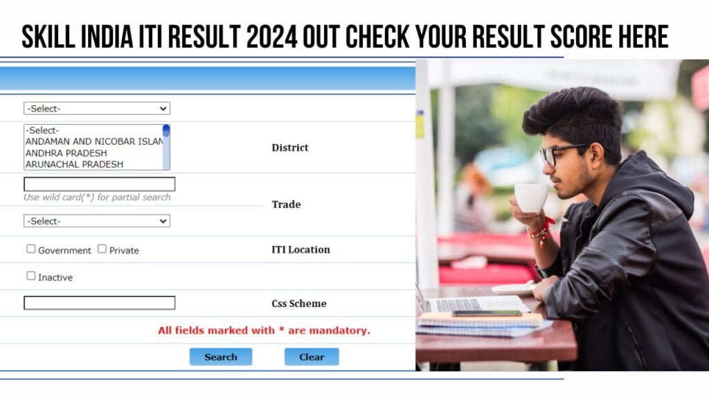 Skill India ITI Result 2024 Out Check Your Result Score Here
