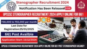 Read more about the article UPSSSC Stenographer Recruitment 2024 Apply Online for 661 Post Stenographer Vacancy