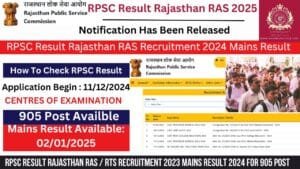 Read more about the article RPSC Result Rajasthan RAS / RTS Recruitment 2023 Mains Result 2024 for 905 Post