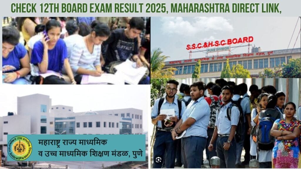 Check 12th Board Exam Result 2025, Maharashtra Direct Link,