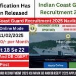 Join Indian Coast Guard Recruitment 2025 ICG Navik GD And DB CGEPT 2025