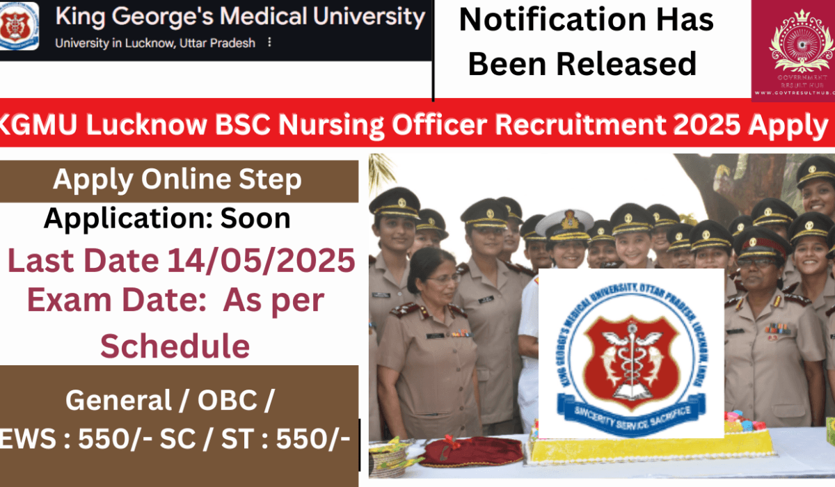 KGMU Lucknow BSC Nursing Officer Recruitment 2025 Apply