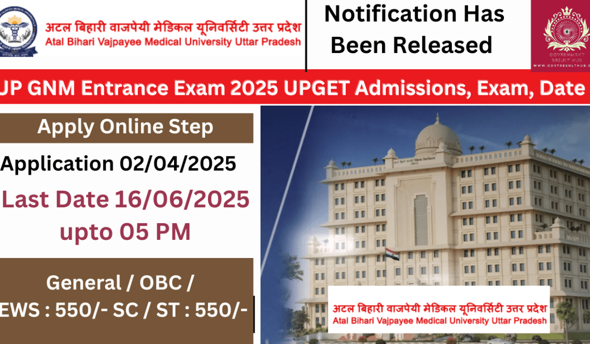 UP GNM Entrance Exam 2025 UPGET Admissions, Exam, Date