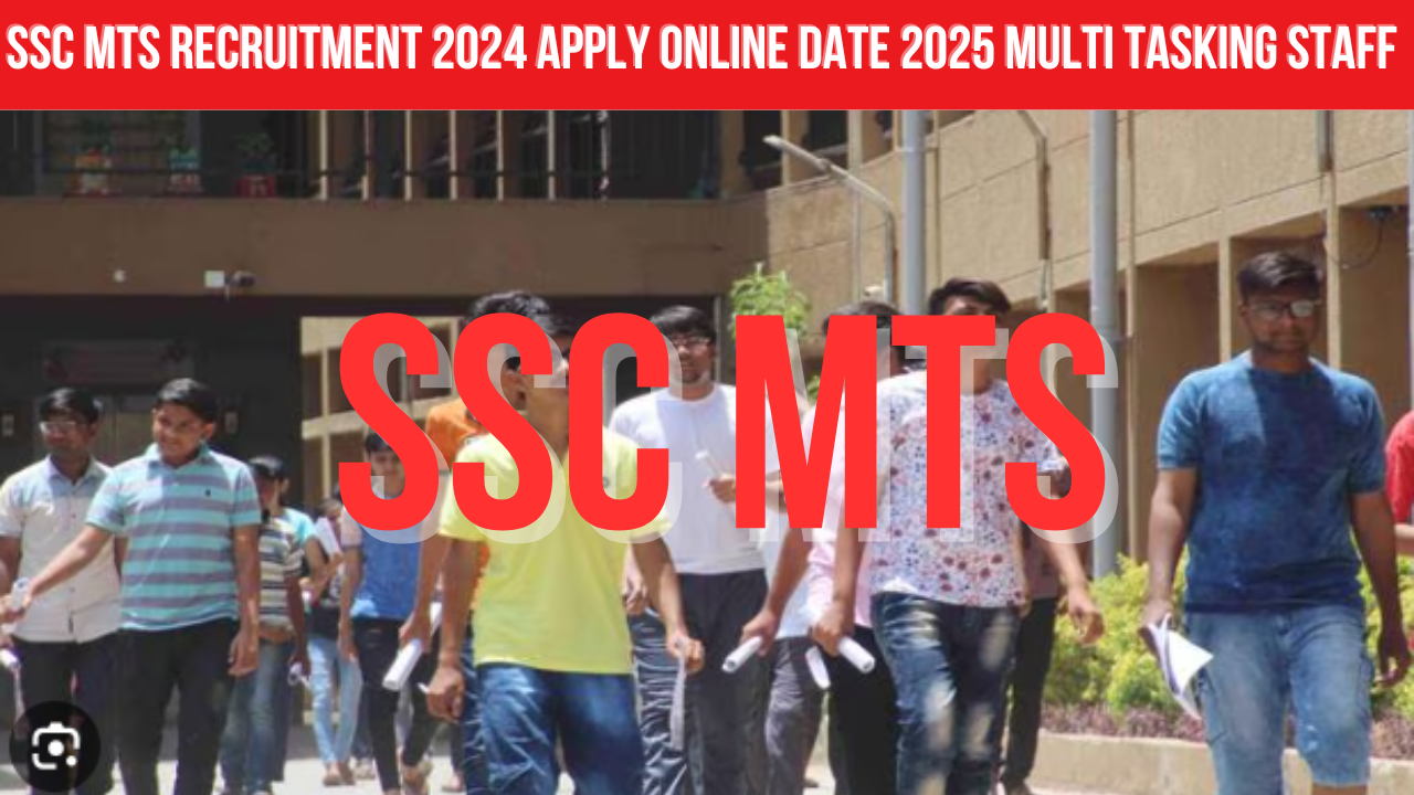 SSC MTS Recruitment 2024 Apply Online Date 2025 Multi Tasking Staff Update For Sarkari Result